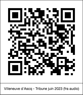 Villeneuve d'Ascq : Tribune juin 2023 (audio) : image du code QR